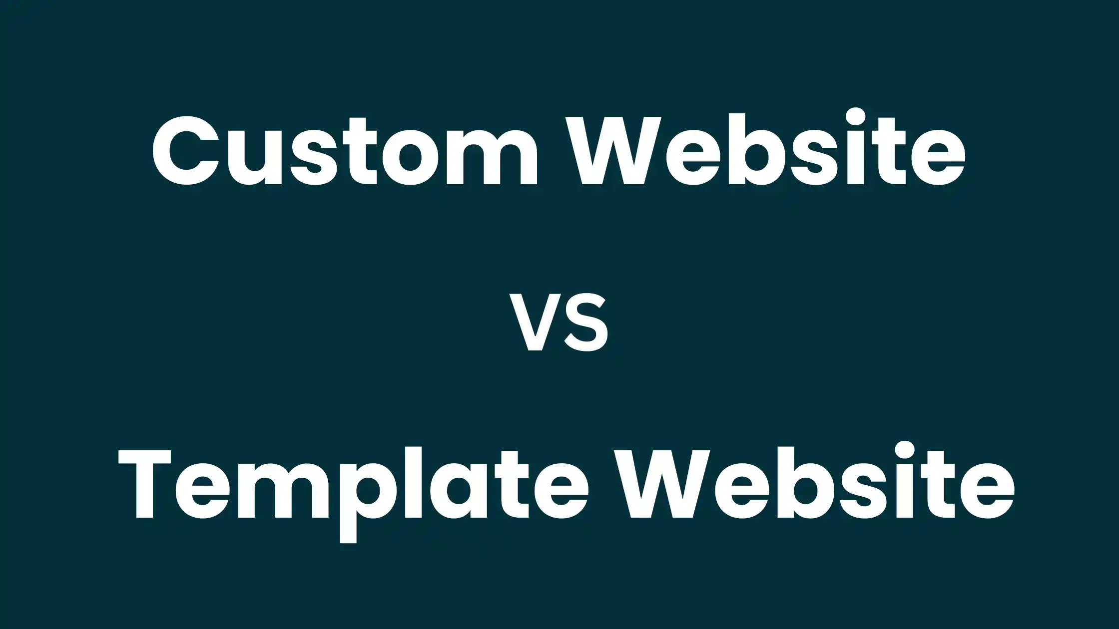 Custom Website vs Template Website